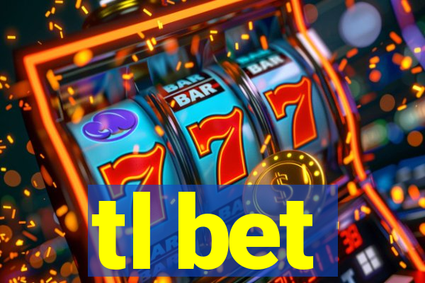 tl bet